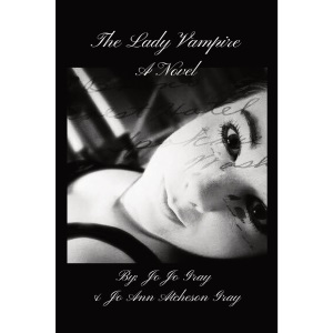 The Lady Vampire A Novel