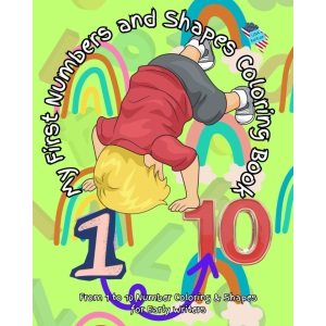My First Numbers and Shapes Coloring Book (USA Edition): Give your little one a head start with the Top2Percent coloring in book. Designed by top ... development. (Top2Percent Publications)
