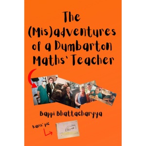 The (Mis)adventures of a Dumbarton Maths' Teacher