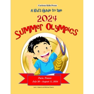 A Kid's Guide to the 2024 Summer Olympics
