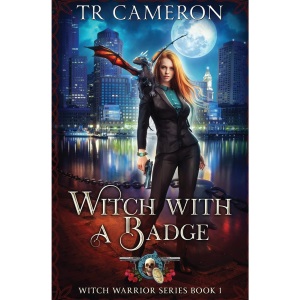 Witch With A Badge: 1 (Witch Warrior)