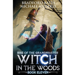 Witch in the Woods: 11 (Rise Of The Grandmaster Series)