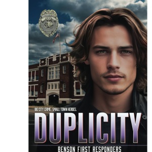 Duplicity: 8 (Benson First Responders)