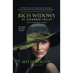 Rich Widows of Savannah Valley: You've Earned It Ladies