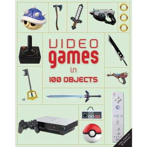 Video Games in 100 Objects