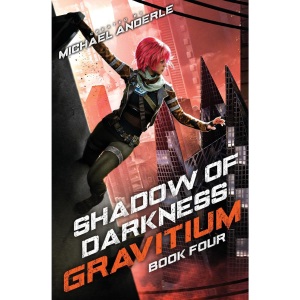 Shadow of Darkness: Gravitium Book 4