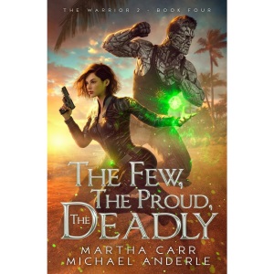 The Few, The Proud, The Deadly: The Warrior 2: 4