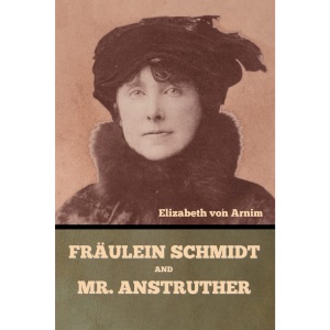 Fräulein Schmidt and Mr. Anstruther