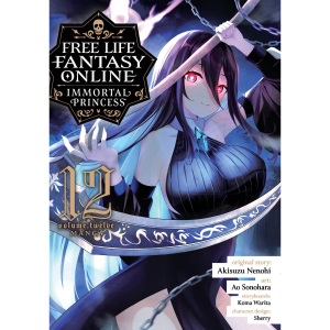 Free Life Fantasy Online: Immortal Princess (Manga) Vol. 12