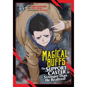 Magical Buffs: The Support Caster Is Stronger Than He Realized! (Manga) Vol. 5