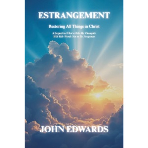 Estrangement: Restoring All Things in Christ