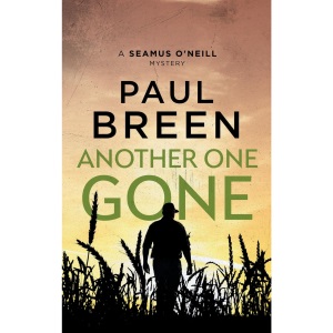 Another One Gone: A Seamus O'Neill Mystery: 3 (Seamus O'Neill Mysteries)