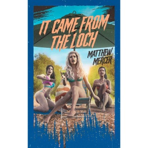 It Came From the Loch