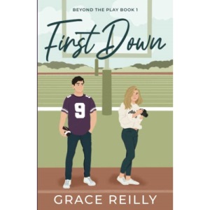 First Down: A Fake Dating College Sports Romance (Beyond the Play)