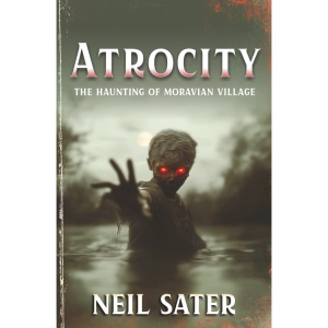 Atrocity: The Haunting of Moravian Village