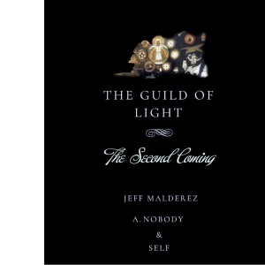 The Guild of Light: The Second Coming: 6