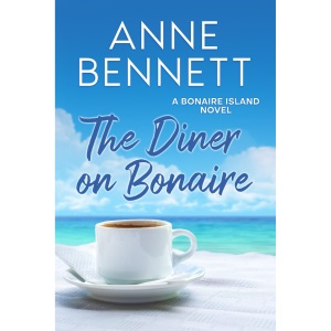 The Diner on Bonaire: A Bonaire Island Novel