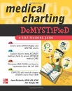 Medical Charting Demystified - James Keogh, Joan Richards